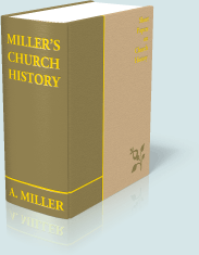 Miller's Church History