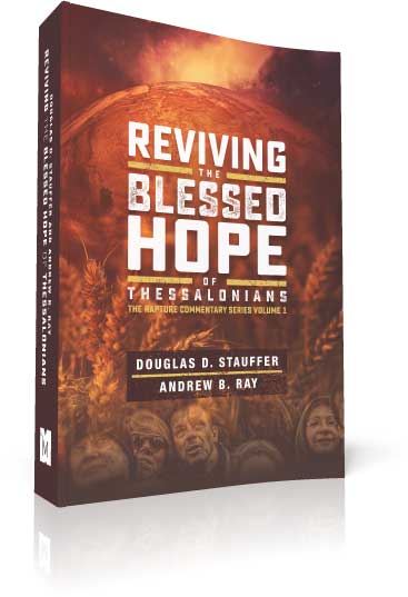 Reviving the Blessed Hope of the Thessalonians paperback